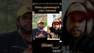 (Gitan) By (Selwyn Gaykamangu) ft (Luke J Inkamala) 2024 💯😎🎶🎶🎶