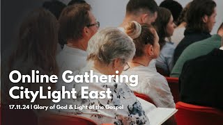 CityLight East | Church Online | 17.11.24