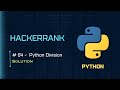 04: Python: Division | HackerRank Python Solutions | codescoot