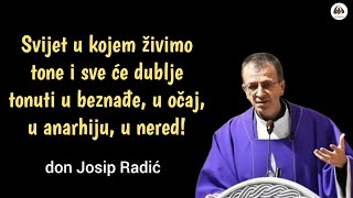 Svijet u kojem živimo tone i sve će dublje tonuti u beznađe, u očaj, u anarhiju, u nered‼️