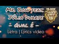 Mr. Bow feat. Júlia Duarte - Qual é | Letra | Story Of My Life
