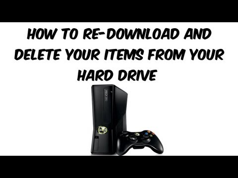 XBOX 360 Tips: How to Re-Download and Delete your items from your Hard Drive XBOX 360 Tips: How to Re-Download and Delete your items from your Hard Drive