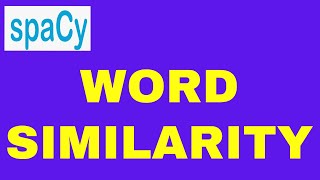 SpaCy Tutorial 08: Check Word Similarity SpaCy | NLP with Pythhon