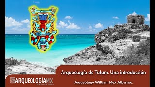 Arqueología de Tulum. Una introducción.