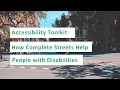 Accessibility Toolkit When Complete Streets Help People with Disabilities