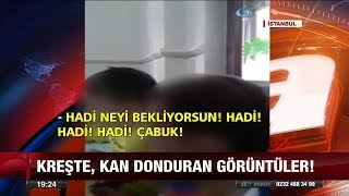 Kreşte, kan donduran görüntüler - 28 Şubat 2018