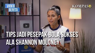 Pelatih Internasional Tottenham Shannon Moloney Beberkan Rahasia Jadi Pemain Sepak Bola