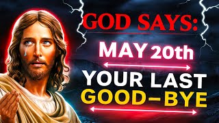🚨 "ARE YOU READY TO SAY GOODBYE TO..." - JESUS | God's Message Today | God Says | God Helps
