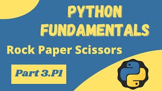 Rock Paper Scissors Game Project - Python Fundamentals 3.P1
