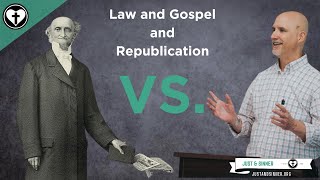 Law and Gospel Vs. Republication