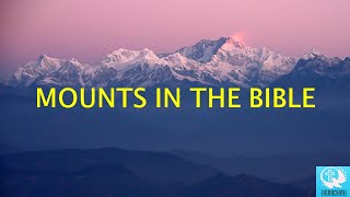 Mounts in the bible | வேதாகமத்தில் உள்ள மலைகள் #BIBLE #ISRAEL