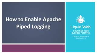 How to Enable Piped Logging in Apache