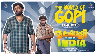 The World of Gopi | Malayalee From India | Jakes Bejoy | Nivin Pauly | Dijo Jose Antony| Suhail Koya