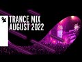 Armada Music Trance Mix - August 2022