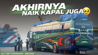 SETELAH 24 JAM, SAMPAI JUGA DI PELABUHAN‼️Trip Surabaya - Medan with ALS 394 PART 3