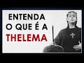 Ordens Iniciáticas: O que é a Thelema?