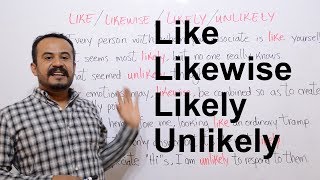 COMO USAR LIKE, LIKEWISE, LIKELY, UNLIKELY EN INGLES