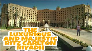 RITZ CARLTON RIYADH I THE MOST LUXURIOUS AND MAJESTIC HOTEL IN SAUDI ARABIA I FIVE STAR HOTEL