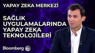 Yapay Zeka Merkezi - Sağlık Uygulamalarında Yapay Zeka Teknolojileri | 20 Eylül 2024