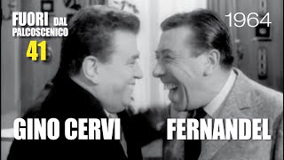 GINO CERVI - FERNANDEL 1964