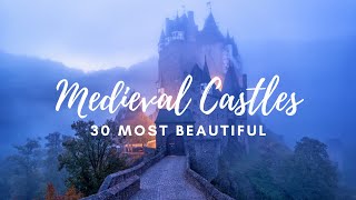 30 Most Beautiful Medieval Castles in the World