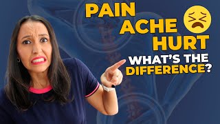 Vocabulary In Use - Pain Hurt Ache - What's the Difference?