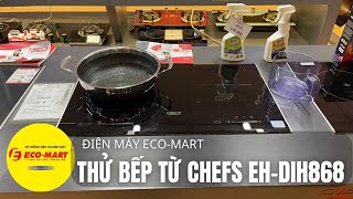 [Thử sản phẩm] Bếp từ đôi Chefs EH-DIH868 mặt kính của Đức