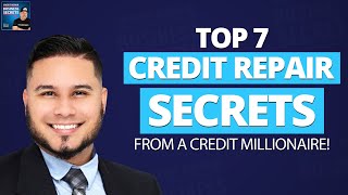 Top 7 Credit Repair Secrets with Bruce Politano!