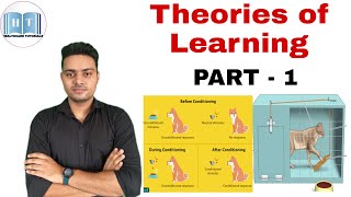 Theories of learning | Trial and Error theory of learning  Classical Conditioning theory of learning