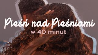 Pieśń nad Pieśniami w 40 minut | Łukasz Woźniak