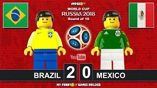 Brazil vs Mexico 2-0 • World Cup 2018 • Round of 16 (02/07/2018) All Goals Highlights Lego Football