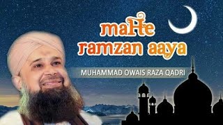 Mahe Ramzan Aaya Naat by Owais Raza Qadri