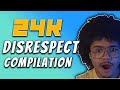 Most Disrespectful 24K Clips of All Time