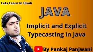 Implicit and Explicit Typecasting in java | Hindi