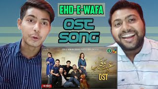 Indian Brothers react on | EHD-E-WAFA Full OST song | Reaction Video | Indian Reaction