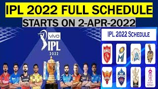 Ipl 2022 Schedule | Total 10 Teams | Official Fixture | Full Time Table & Venue | Date, Time, Venue|