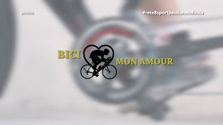Bici Mon Amour - Il giovedì alle ore 20.45 su Rete8 Sport (Promo Tv)