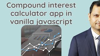 Compound interest calculator app in JavaScript