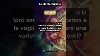 La Mente Curiosa dei Gemelli #curiosità #oroscopodelgiorno #segnozodiacale #oroscopo#gemelli #gemini