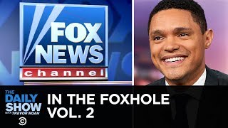 In the Foxhole Vol. 2 | The Daily Show