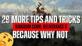 29 Essential Tips \u0026 Tricks for Kingdom Come: Deliverance 2