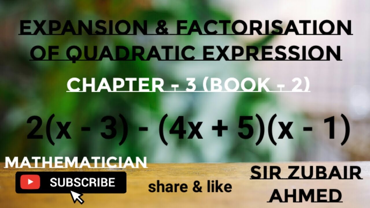 Factorisation Of Quadratic Expressions | Part 2 | Chapter - 3 ...