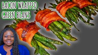 How To Make Bacon Wrapped Green Beans, Quick And Easy Recipe