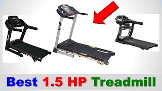 Best 1.5 HP Treadmill in India 2022 | BEST TREADMILL BRANDS | 1.5 मोटराइज़्ड ट्रेडमिल