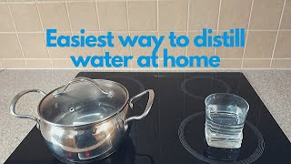 How to make distilled water at home (EASIEST WAY!)