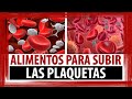 ALIMENTOS PARA SUBIR LAS PLAQUETAS  | COMO SUBIR LAS PLAQUETAS