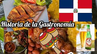 HISTORIA DE LA GASTRONOMIA DE LA REPUBLICA DOMINICANA