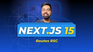 Nextjs 15 Tutorial Hindi 04 About Routes RSC