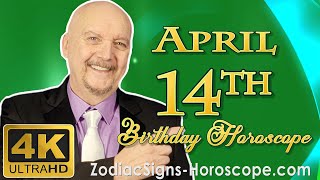 April 14 Zodiac Horoscope and Birthday Personality | April 14th Birthday Personality