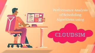 CLOUDSIM: Performance Analysis of Scheduling Algorithms